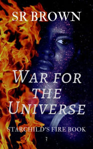 Title: War for the Universe, Author: Sr Brown