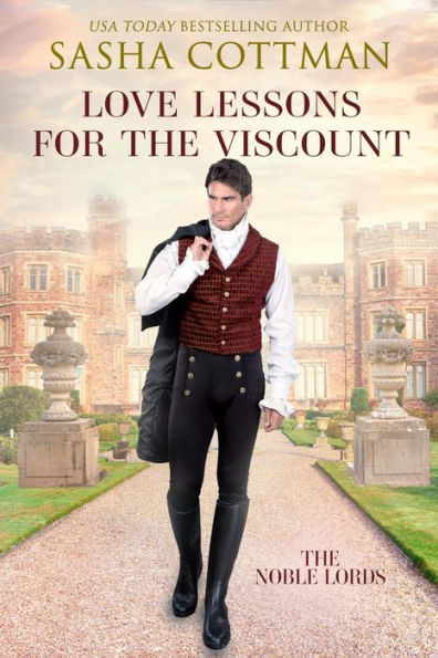 Love Lessons for the Viscount: A Regency Historical Romance Novel