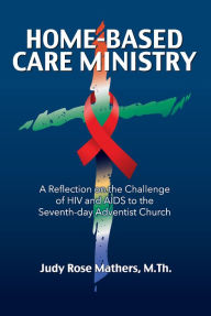 Title: Home-Based Care Ministry, Author: Judy Mathers