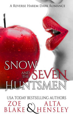 Snow And The Seven Huntsmen By Zoe Blake Alta Hensley Nook Book Ebook Barnes Noble