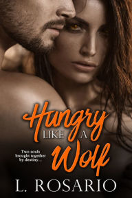 Title: Hungry Like a Wolf, Author: L. Rosario