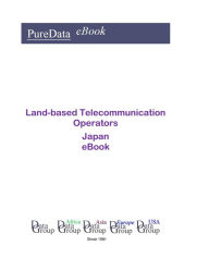 Title: Land-based Telecommunication Operators in Japan, Author: Editorial DataGroup Asia