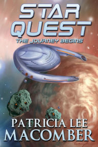 Title: Star Quest: The Journey Begins, Author: Patricia Lee Macomber