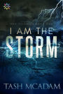 I Am the Storm