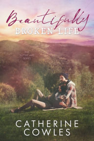 Free french audio book downloads Beautifully Broken Life (English Edition) 9781733596329 by Catherine Cowles