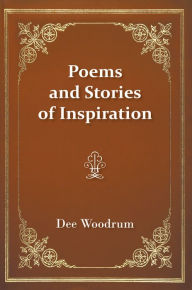 Title: Poems and Stories of Inspiration, Author: Dee Woodrum