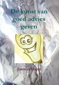 Title: De kunst van goed advies geven, Author: Jasmin Hajro