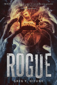 Title: Rogue, Author: Greg F. Gifune