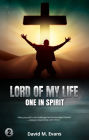 Lord of My Life: On in Spirit