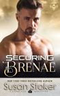 Securing Brenae (SEAL of Protection: Legacy, Book 1.5) (A Navy SEAL Military Romantic Suspense Novel)