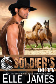 Title: Soldier's Duty, Author: Elle James