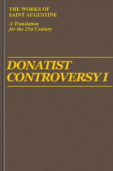 The Donatist Controversy Vol. 1