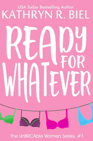 Ready for Whatever: The UnBRCAble Women Series