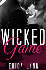 Title: Wicked Game, Author: Erica Lynn