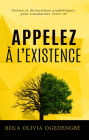 Appelez a l'Existence