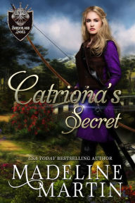 Title: Catriona's Secret, Author: Madeline Martin