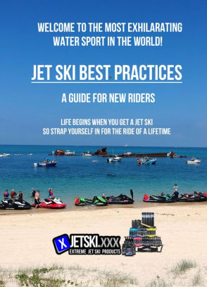 Jet Ski Best Practices - A Guide for New Riders