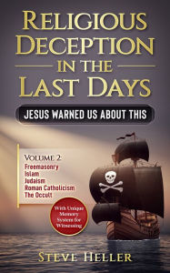 Title: Religious Deception in the Last Days - Volume 2, Author: Steve Heller