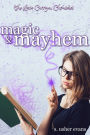 Magic and Mayhem