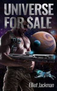 Title: Universe For Sale, Author: Elliot Jackman