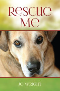 Title: Rescue Me, Author: Jo Wright