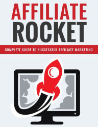 Title: Affiliate Rocket, Author: Janice Thompson