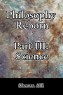 Philosophy Reborn Part III: Science