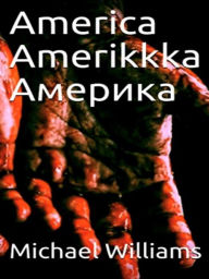 Title: America Amerikkka, Author: Michael Williams