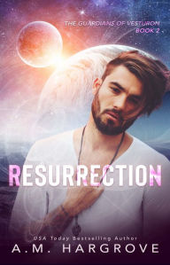 Title: Resurrection, Author: A. M. Hargrove