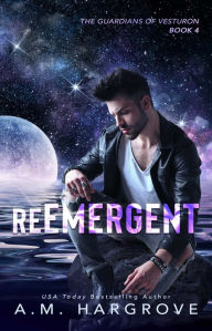 Title: reEmergent, Author: A. M. Hargrove