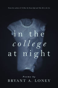Title: In the College at Night, Author: Bryant Loney