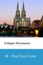 Cologne (Germany) - Wink Travel Guide