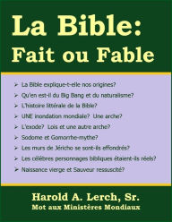 Title: La Bible: Fait ou Fable, Author: Harold Lerch