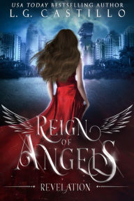 Title: Reign of Angels 1: Revelation, Author: L. G. Castillo