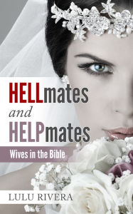 Title: Hellmates and Helpmates, Author: Lulu Rivera