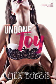 Title: Undone Toy, Author: Lila Dubois