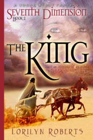 Title: Seventh Dimension - The King, Author: Lorilyn Roberts