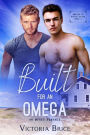 Built for an Omega: An Mpreg Omegaverse Romance