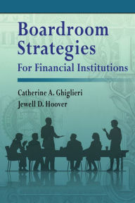 Title: Boardroom Strategies for Financial Institutions, Author: Jewell D. Hoover
