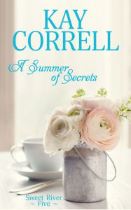 Title: A Summer of Secrets, Author: Kay Correll