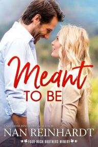 Title: Meant to Be, Author: Nan Reinhardt