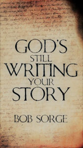 Title: God's Still Writing Your Story, Author: Bob Sorge