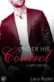 Title: Under His Control, Author: Lacy Ryder