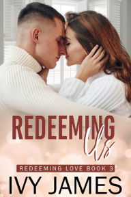 Title: Redeeming Us, Author: Ivy James