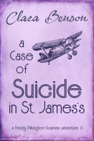 Title: A Case of Suicide in St. James's, Author: Clara Benson