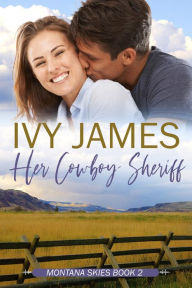 Title: Her Cowboy Sheriff, Author: Ivy James