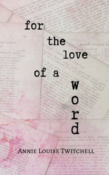 For the Love of a Word
