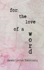 For the Love of a Word