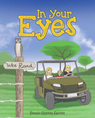 Title: In Your Eyes, Author: Donna Claxton Garnto