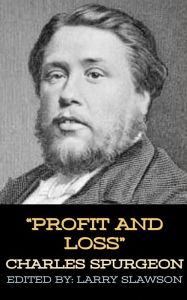 Title: Profit and Loss, Author: Charles Spurgeon